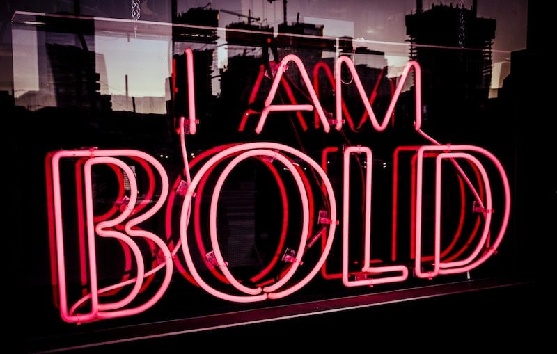 Neon Sign Says, I Am Bold
